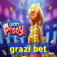 grazi bet